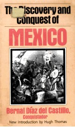 THE DISCOVERY AND CONQUEST OF MEXICO 1517-1521