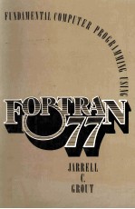 FUNDAMENTAL COMPUTER PROGRAMMING USING FORTRAN 77