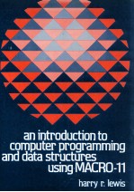 An Introduction To Computer Programming and Data Structures Using Macro-11