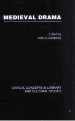 MEDIEVAL DRAMA Critical Concepts in Literary and Cultural Studies Volume III English non-cycle plays