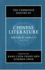 THE CAMBRIDGE HISTORY OF CHINESE LITERATURE VOLUME II:FROM 1375