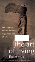 THE ART OF LIVING: EPICTETUS