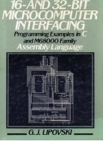 16-and 32-Bit Microcomputer Interfacing:Program Examples in C and M68000 Family Assembly Language