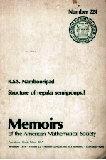 MEMOIRS OF THE AMERICAN MATHEMATICAL SOCIETY NUMBER 224: STRUCTURE OF REGULAR SEMIGROUPS. I