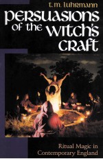 PERSUASIONS OF THE WITCH’S CRAFT