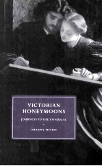 VICTORIAN HONEYMOONS Journeys to the Conjugal