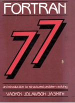 FORTRAN/77 An Introduction to Structured Problem Solving