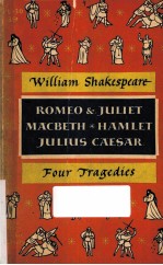 ROMEO AND JULIET JULIUS CAESAR HAMLET MACBETH