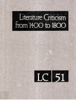 Literature Criticism from 1400 to 1800 Volume 51