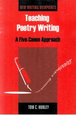 Teaching Poetry Writing A Five-Canon Approach