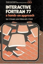 INTERACTIVE FORTRAN 77 A Hands-On Approach