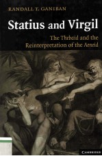 STATIUS AND VIRGIL The Thebaid and the Reinterpretation of the Aeneid