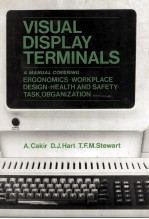 Visual Display Terminals A manual covering ERGONOMICS WORKPLACE DESIGN HEALTH AND SAFETY TASK ORGANI