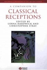 A COMPANION TO CLASSICAL RECEPTIONS