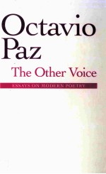 Octavio Paz The Other Voice ESSAYS ON MODERN POETRY