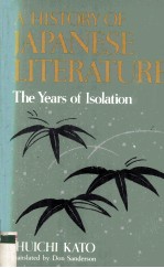 A HISTORY OF JAPANESE LITERATURE Volume 2 The Years of Isolation