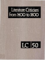 Literature Criticism from 1400 to 1800 Volume 50