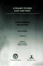 LITERARY RELATIONS EAST AND WEST Selected Essays