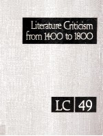 Literature Criticism from 1400 to 1800 Volume 49