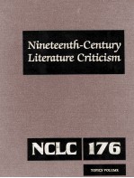 Nineteenth-Century Literature Criticism Volume 176