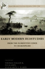 EARLY MODERN ECOSTUDIES FROM THE FLORENTINE CODEX TO SHAKESPEARE