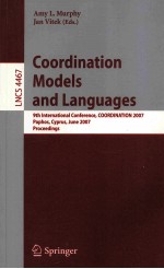 Lecture Notes in Computer Science 4467 Coordination Models and Languages 9th International Conferenc