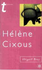 Helene Cixous Writing and Sexual Difference