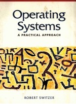 Operating Systems A Practical Approach