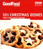 101 CHRISTMAS DISHES: TRIED-AND -TESTED RECIPES