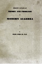 SCHAUM'S OUTLINE OF THEORY AND PROBLEMS OF MODERN ALGEBRA