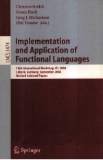 Lecture Notes in Computer Science 3474 Implementation and Application of Functional Languages 16th I