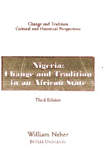 NIGERIA:CHANGE AND TRADITION IN AN AFRICAN STATE THIRD EDITION