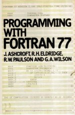 PROGRAMMING WITH FORTRAN 77