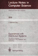 Lecture Notes in Computer Science 309 Experiences with Distributed Systems