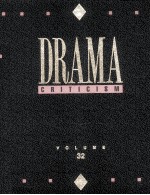 DRAMA CRITICISM VOLUME 32