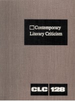 Contemporary Literary Criticism Volume 128