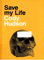 SAVE MY LIFE CODY HUDSON