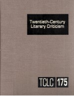 Twentieth-Century Literary Criticism Volume 175