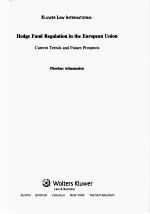 Hedge Fund Regulation in the European Union:Current Trends and Future Prospects