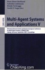 Lecture Notes in Artificial Intelligence 4696 Multi-Agent Systems and Applications V 5th Internation