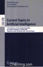 Lecture Notes in Artificial Intelligence 4788 Current Topics in Artificial Intelligence 12th Confere