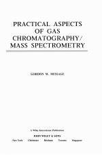 PRACTICAL ASPECTS OF GAS CHROMATOGRAPHY/MASS SPECTROMETRY