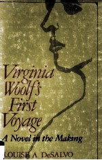 Virginia Woolf's First Voyage A NOVEL IN THE MAKING