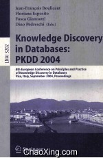 Lecture Notes in Artificial Intelligence 4213 Knowledge Discovery in Databases:PKDD 2006 10th Europe