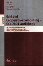 Lecture Notes in Computer Science 3252 Grid and Cooperative Computing-GCC 2004 Workshops GCC 2004 In