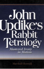 John Updike's Rabbit Tetralogy Mastered Irony in Motion