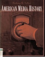 AMERICAN MEDIA HISTORY