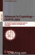 Lecture Notes in Computer Science 3621 Advances in Cryptology-CRYPTO 2005 25th Annual International