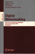 Lecture Notes in Computer Science 3710 Digital Watermarking 4th International Workshop