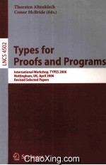 Lecture Notes in Computer Science 4502 Types for Proofs and Programs International Workshop